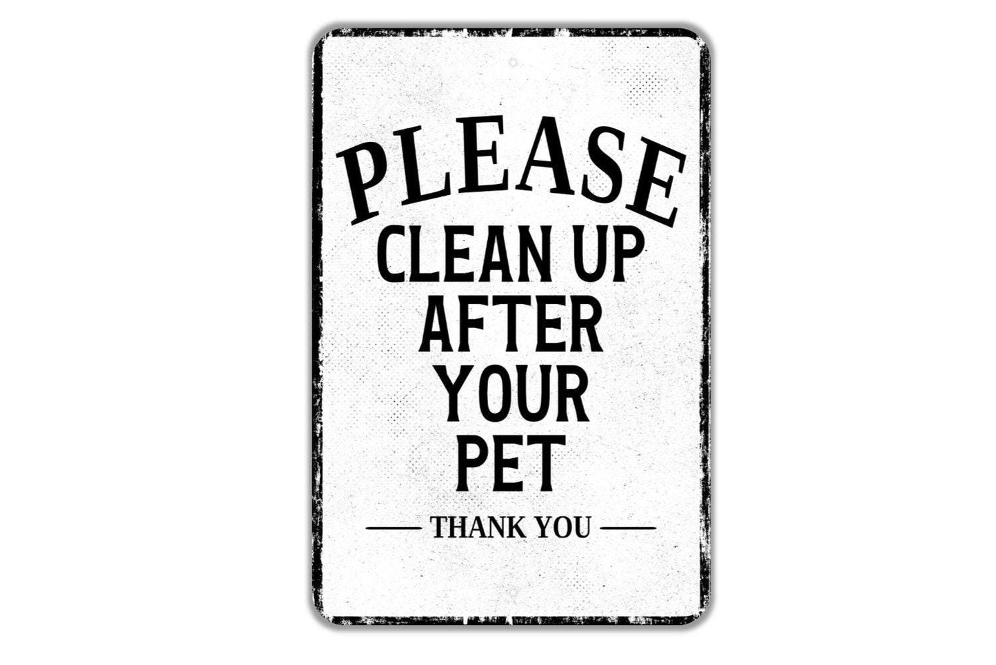 Please Clean Up After Your Pet Thank You Sign - Indoor Or Outdoor Metal Wall Art - Custom Dog Cat Sign