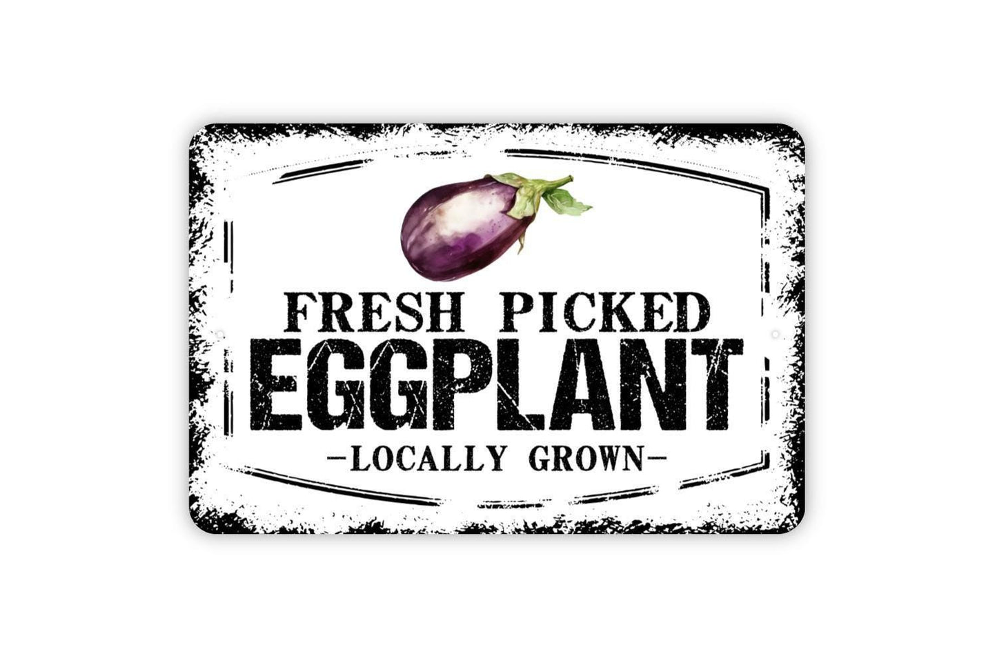 Fresh Picked Eggplant Locally Grown Sign - Egg Plant Farm Fresh Vegetables Farmers Market Metal Sign Wall Art Indoor Or Outdoor