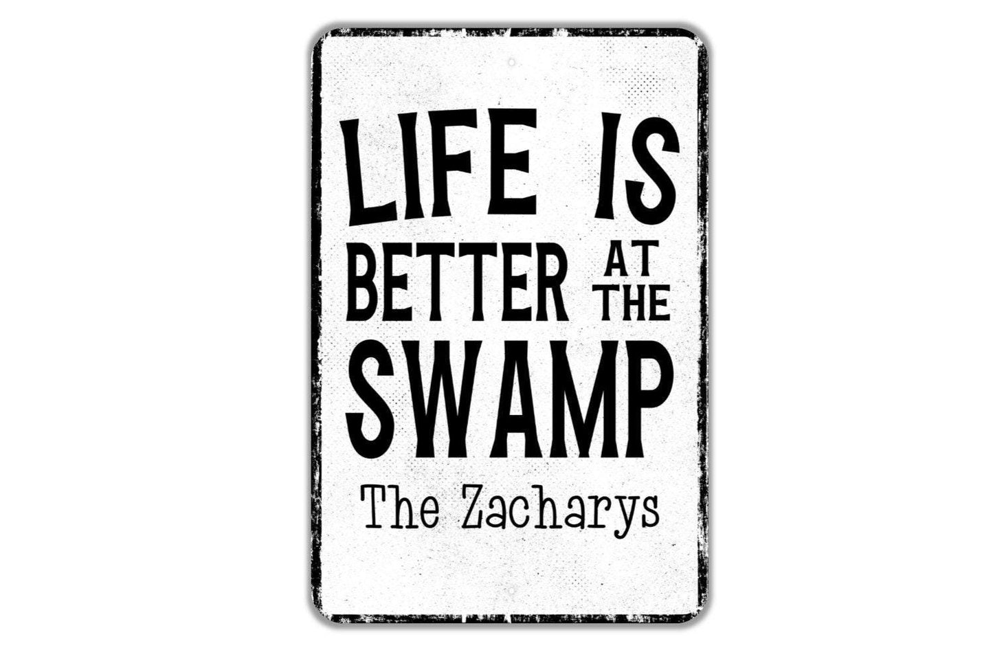 Life Is Better At The Swamp Personalized Sign - Name Metal Wall Art - Custom Name Sign