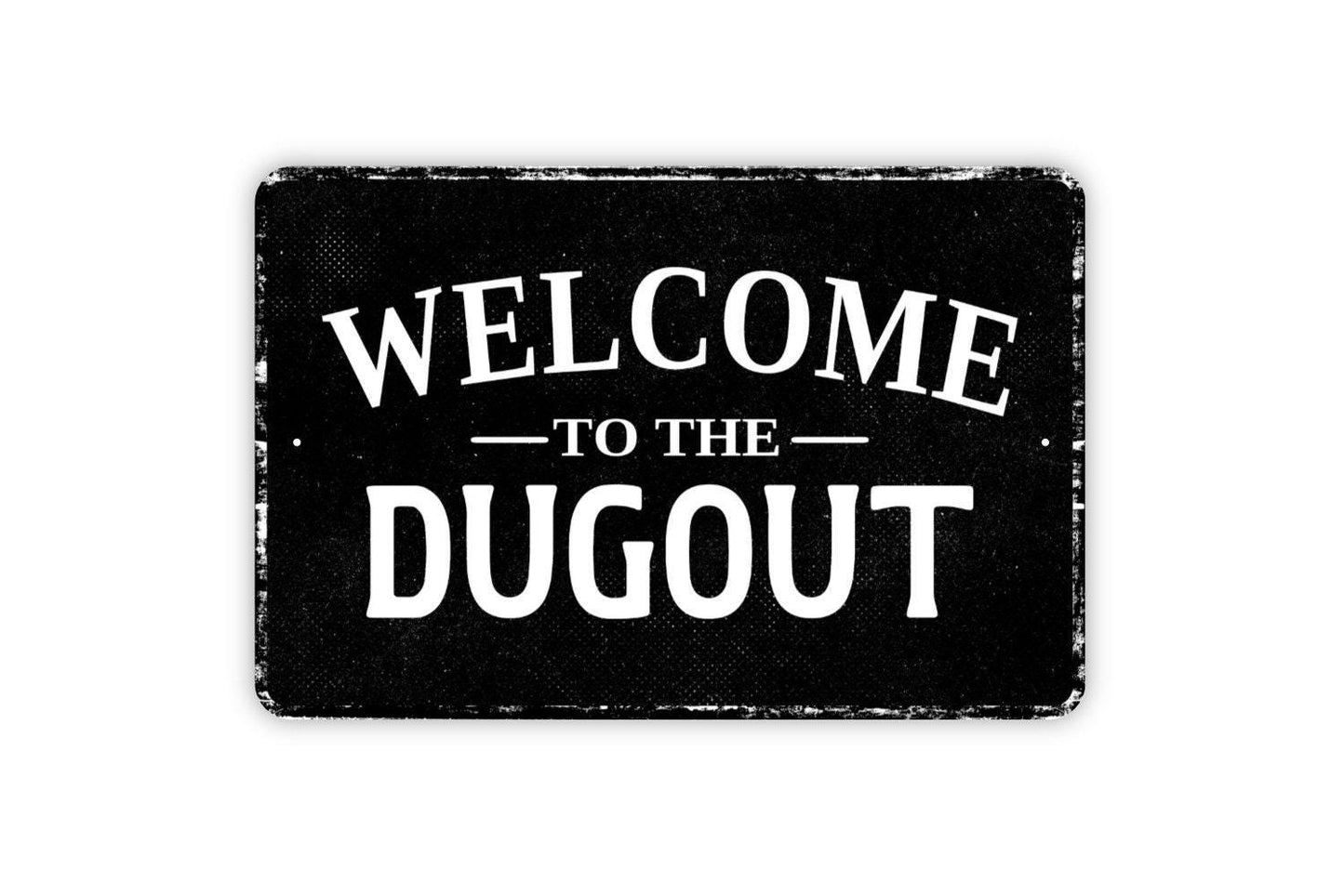 Welcome To The Dugout Sign - Custom Baseball Outdoor Or Indoor Metal Wall Art - Vinyl Sticker Decal Novelty Gift