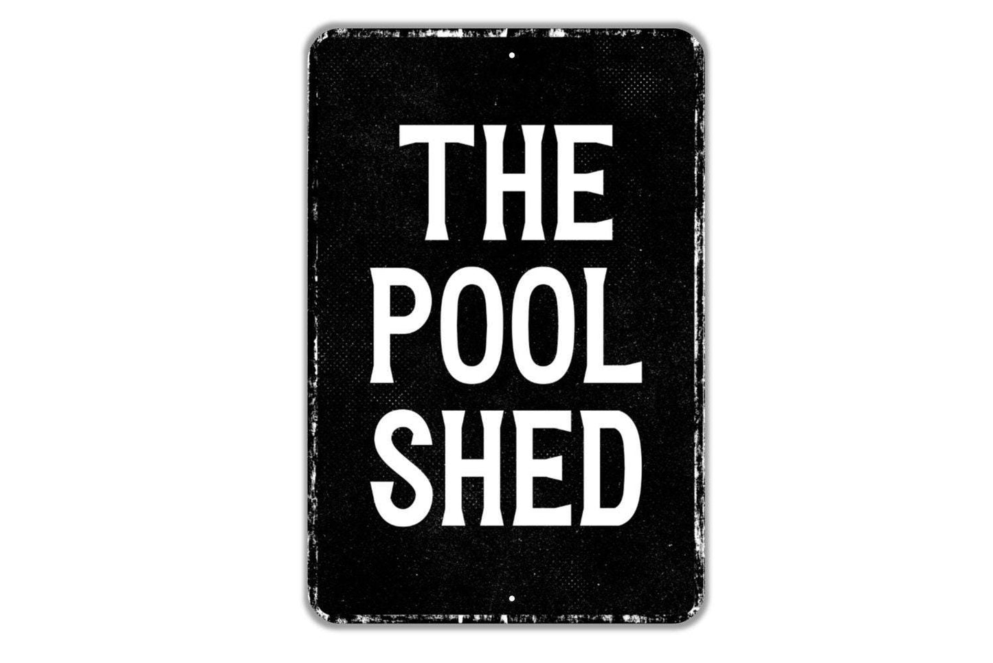 The Pool Shed Sign - Indoor Or Outdoor Metal Wall Art - Custom Sign