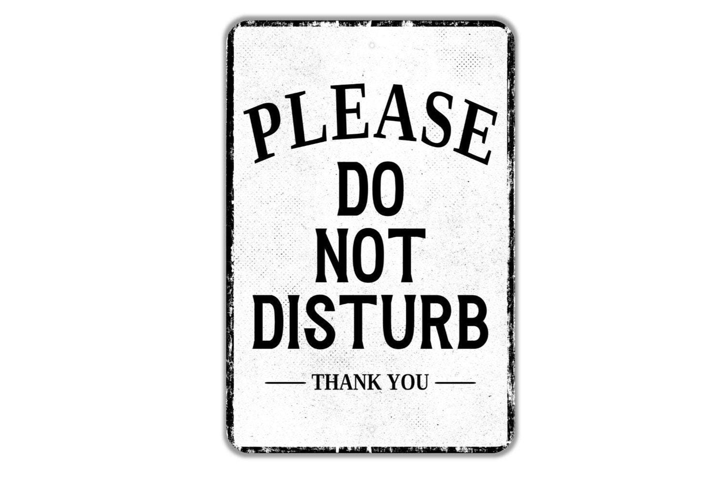 Please Do Not Disturb Thank You Sign - Indoor Or Outdoor Metal Wall Art - Custom Door Sign