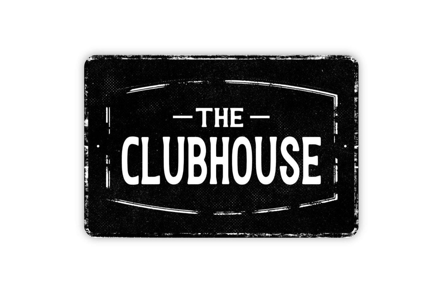 The Clubhouse Sign - Metal Wall Art - Vinyl Sticker Decal Novelty Gift