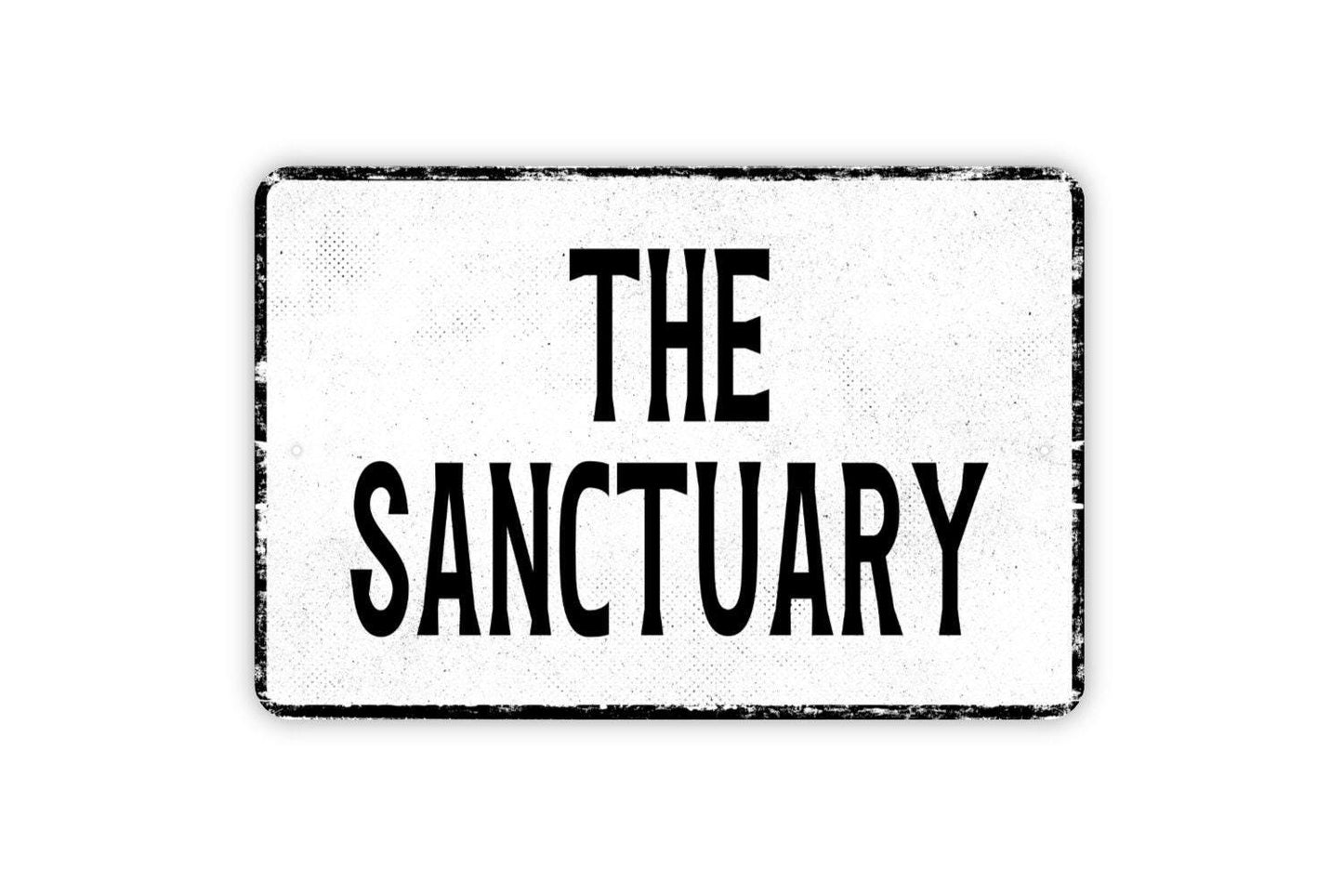 The Sanctuary Sign - Custom Metal Wall Art - Vinyl Sticker Decal Novelty Gift