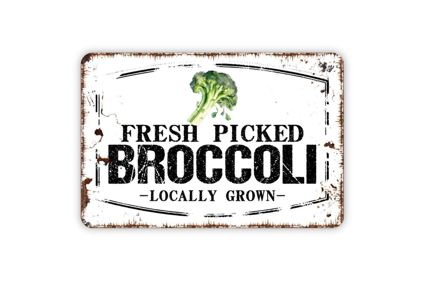 Fresh Picked Broccoli Locally Grown Sign - Farm Fresh Vegetables Farmers Market Metal Sign Wall Art Indoor Or Outdoor