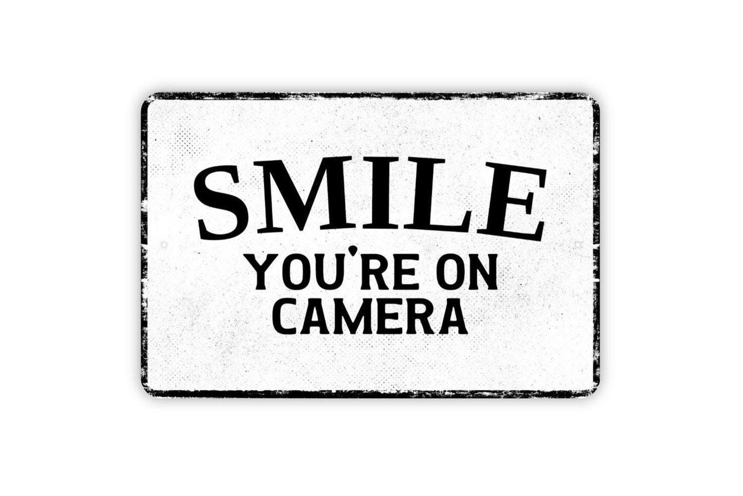 Smile You're On Camera Sign - Metal Sign Wall Art - Vinyl Sticker Decal