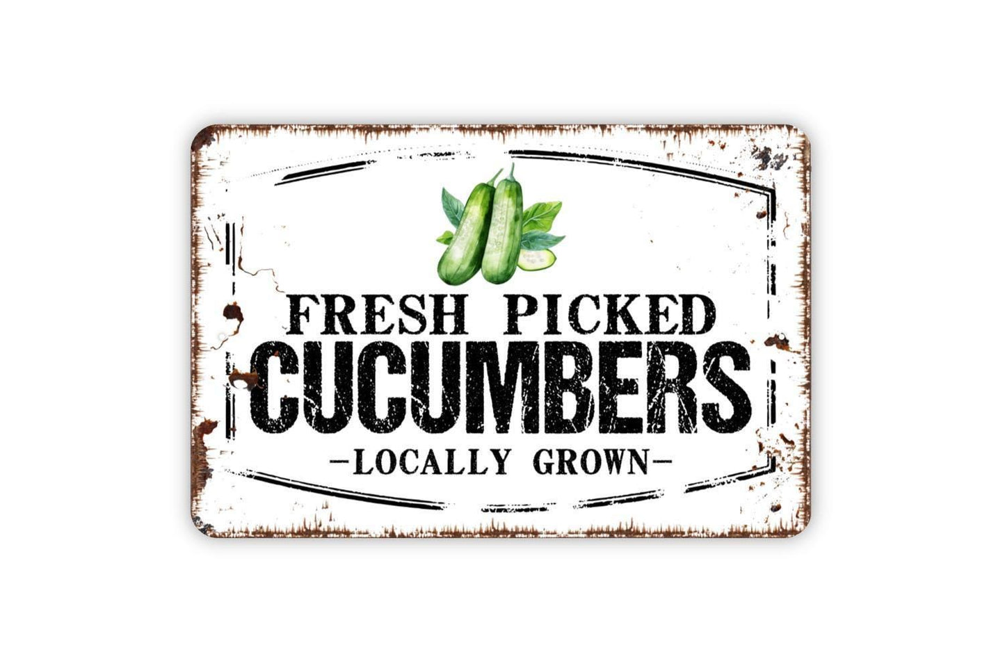 Fresh Picked Cucumbers Locally Grown Sign - Farm Fresh Vegetables Farmers Market Metal Sign Wall Art Indoor Or Outdoor