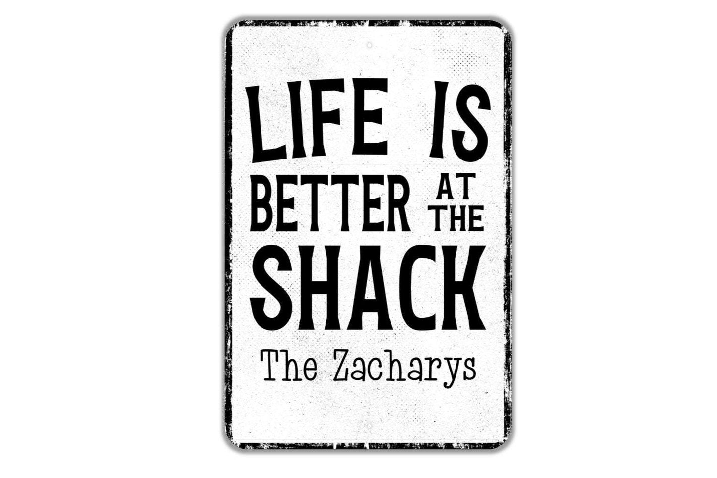 Life Is Better At The Shack Personalized Sign - Name Metal Wall Art - Custom Name Sign