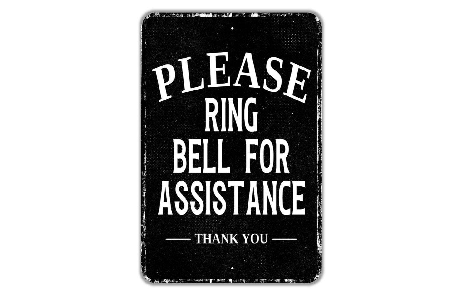 Please Ring Bell For Assistance Thank You Sign - Indoor Or Outdoor Metal Wall Art - Custom Sign