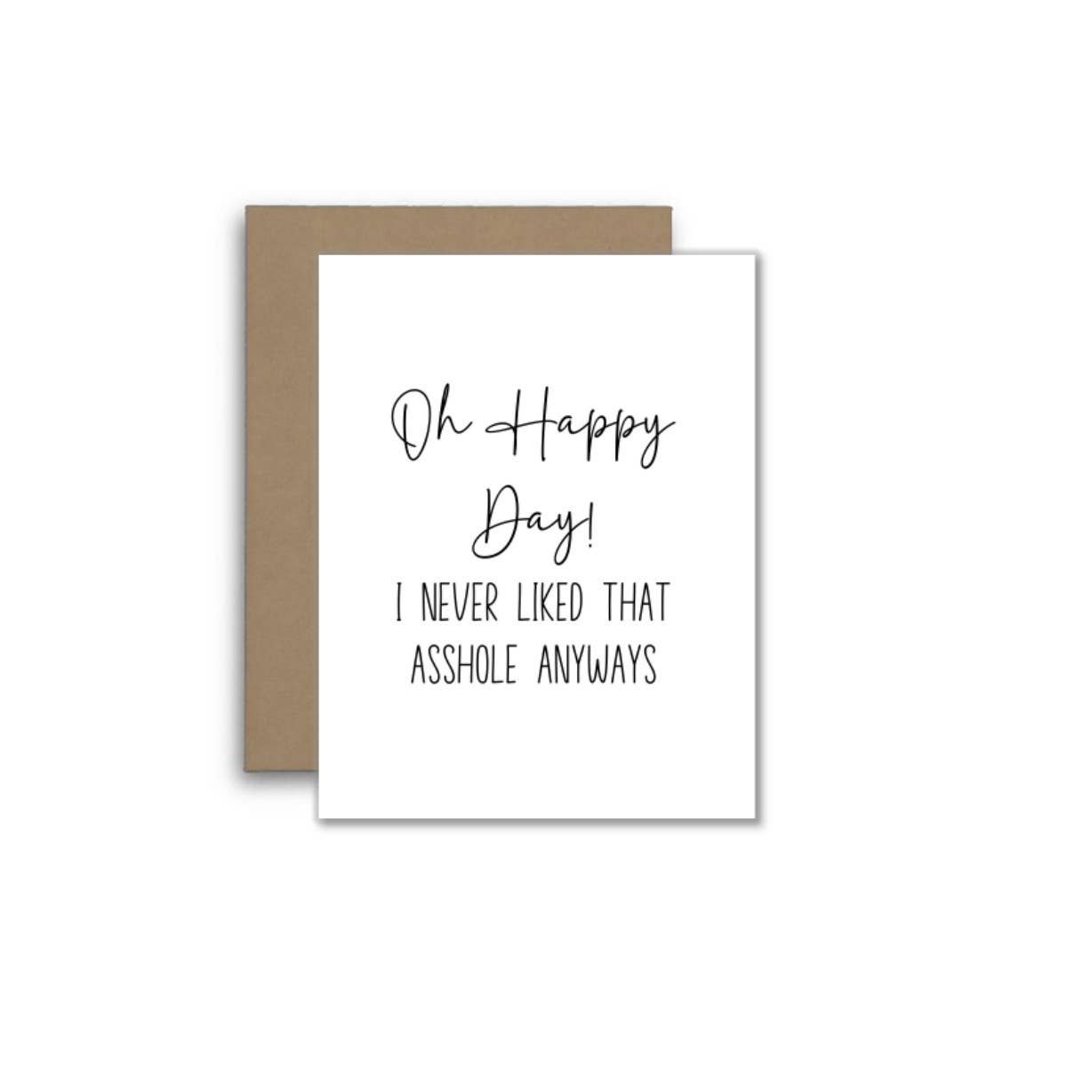 Funny Breakup Card β Oh Happy Day! Good Riddance ππ