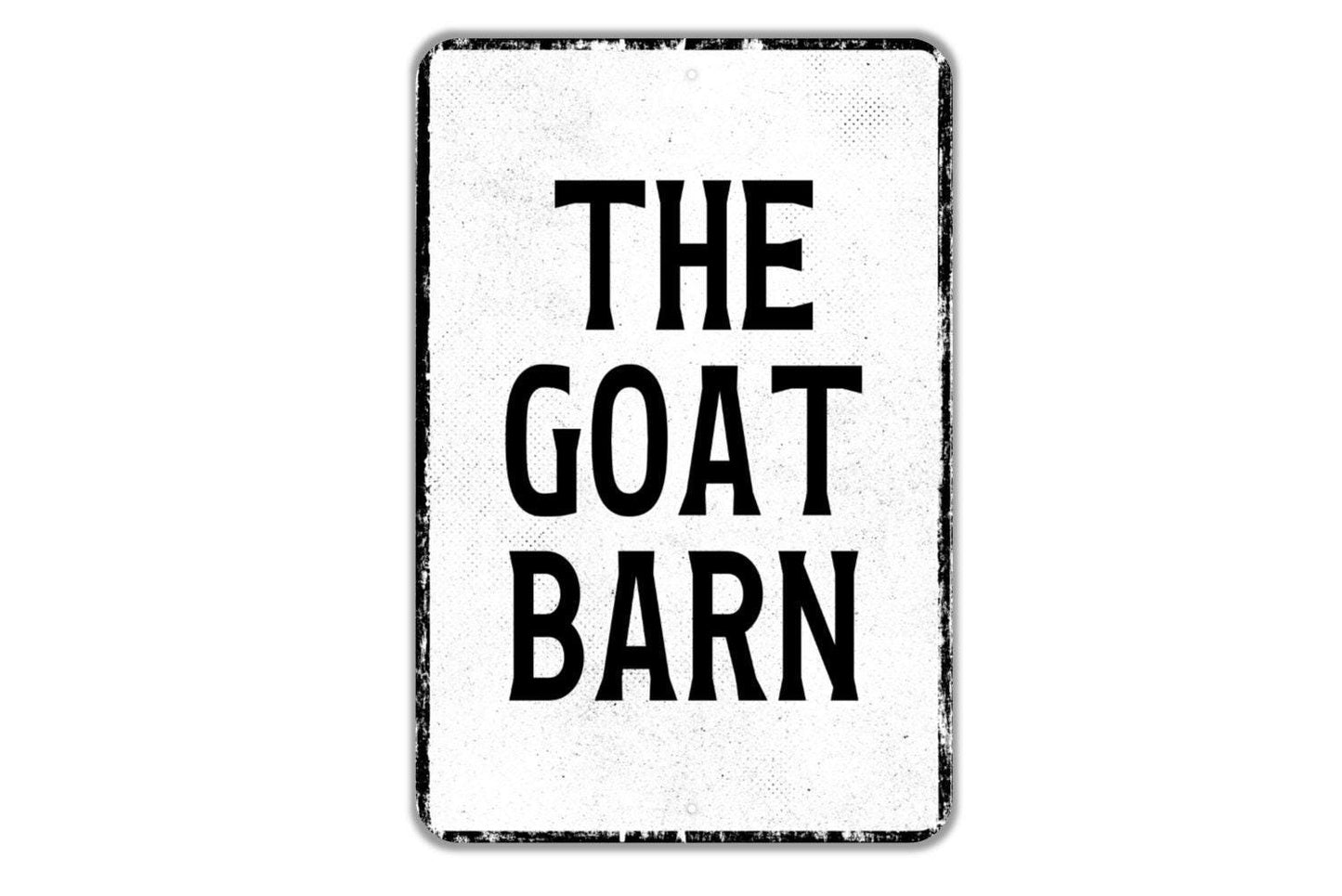 The Goat Barn Sign - Indoor Or Outdoor Metal Wall Art - Custom Sign