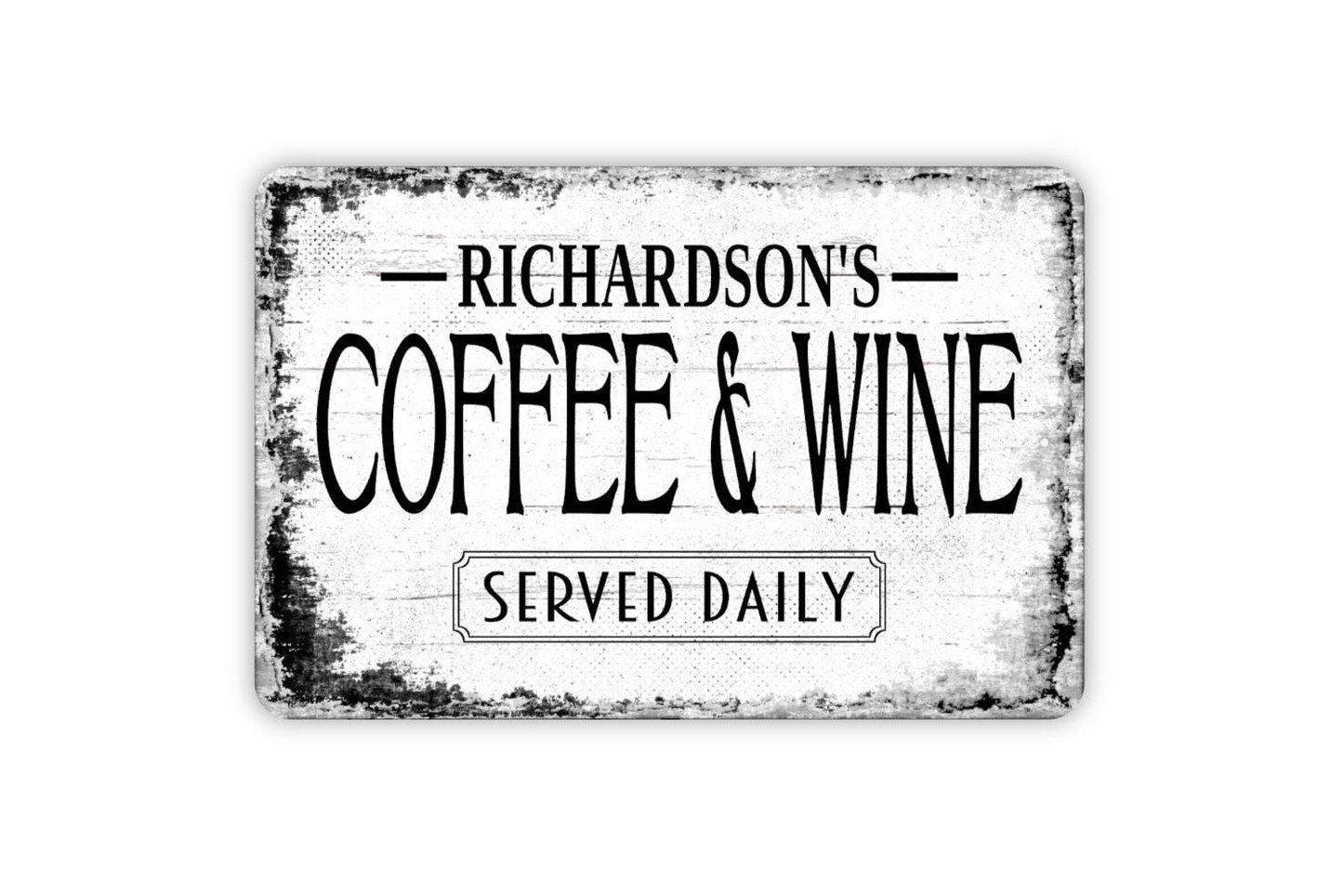 Coffee And Wine Sign - Personalized Metal Wall Art - Custom Name Sign