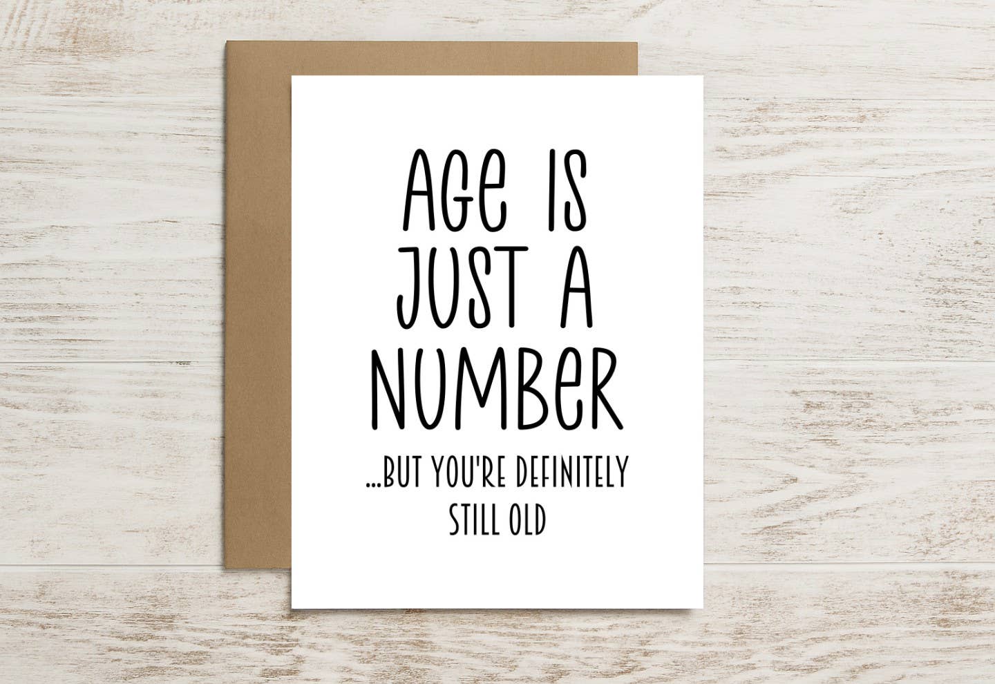 Funny Birthday Card – Age Is Just a Number… You’re Old
