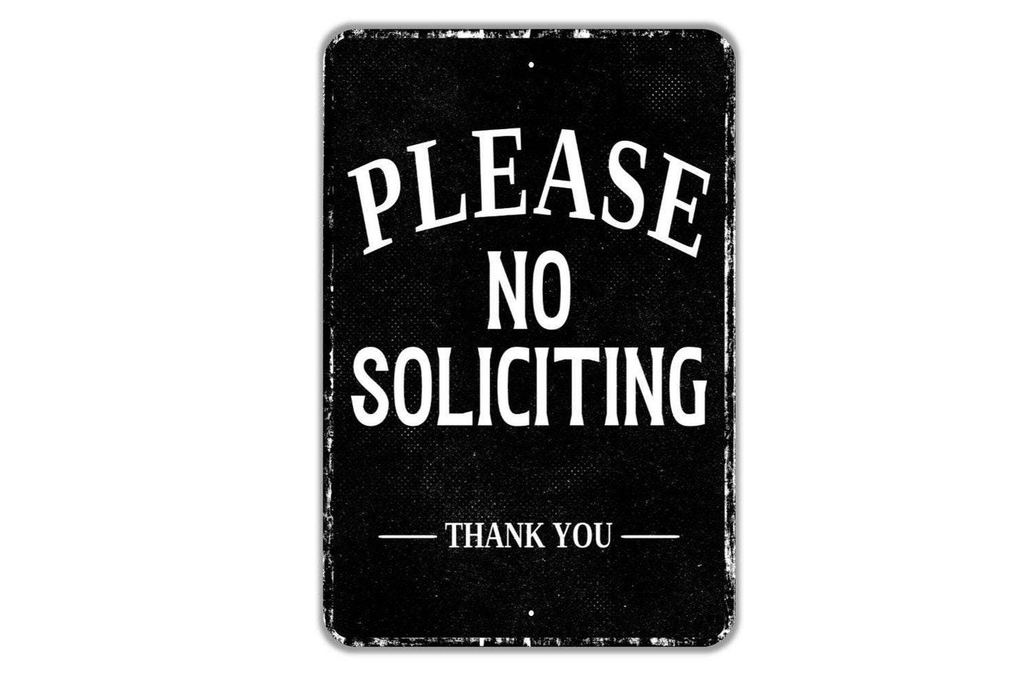 Please No Soliciting Thank You Sign - Indoor Or Outdoor Metal Wall Art - Custom Door Sign