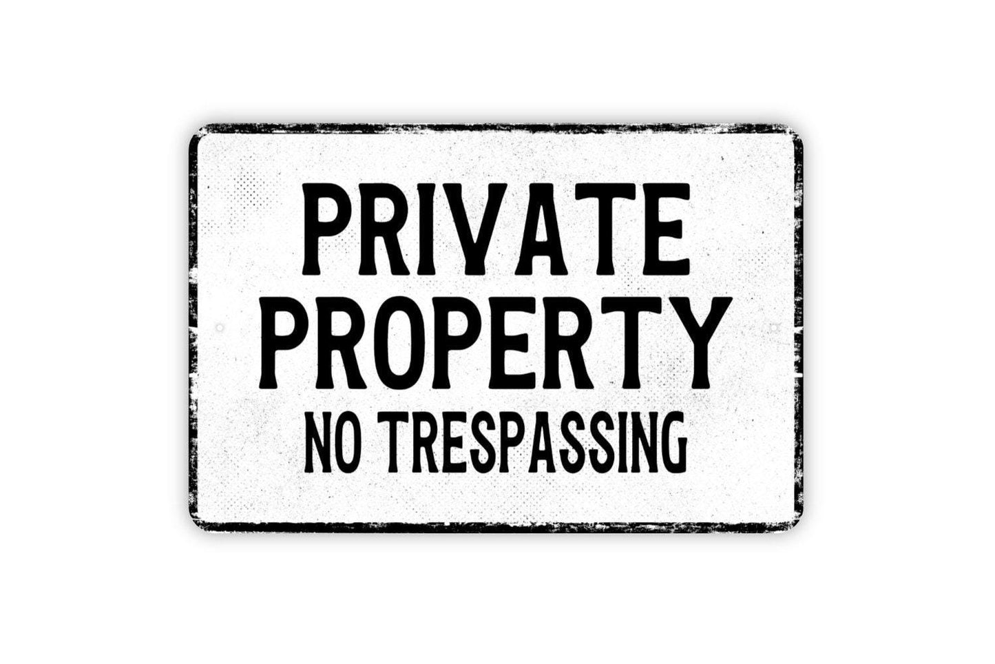 Private Property No Trespassing Metal Sign – Distressed Vintage-Style Warning Sign for Home, Farm, or Cabin Security and Property Protection