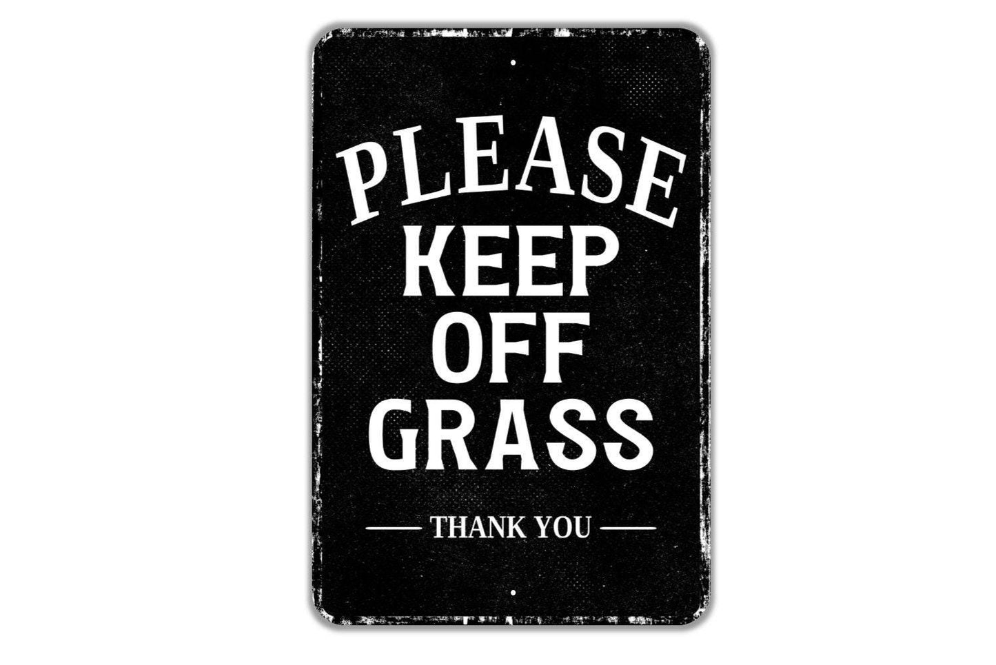 Please Keep Off Grass Thank You Sign - Indoor Or Outdoor Metal Wall Art - Custom Yard Sign