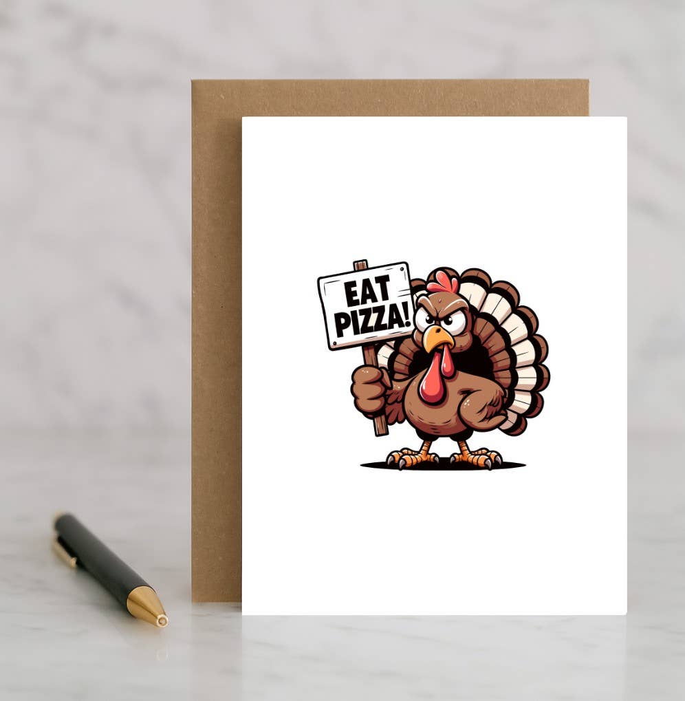 Turkey Holding “Eat Pizza” Sign Card – Funny Thanksgiving