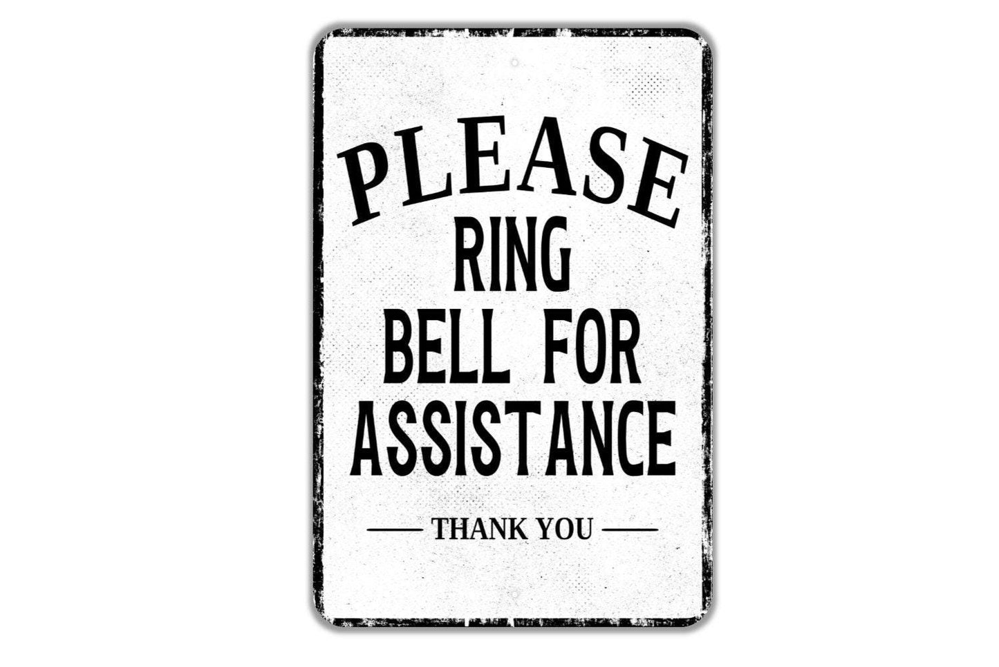 Please Ring Bell For Assistance Thank You Sign - Indoor Or Outdoor Metal Wall Art - Custom Sign