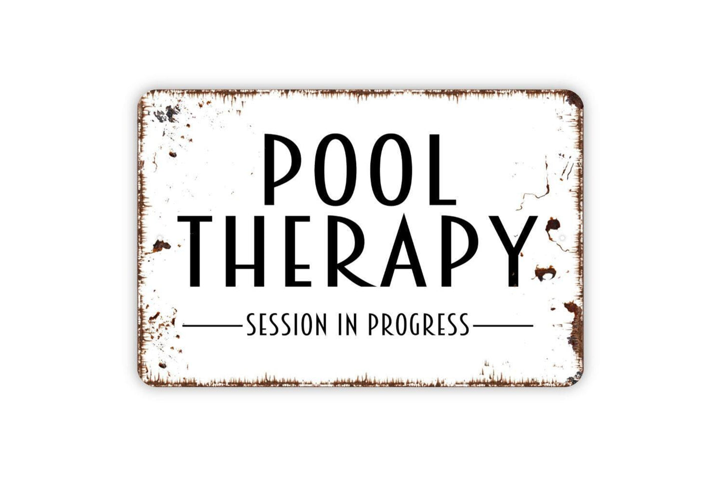 Pool Therapy Session In Progress Sign - Metal Wall Art - Indoor or Outdoor