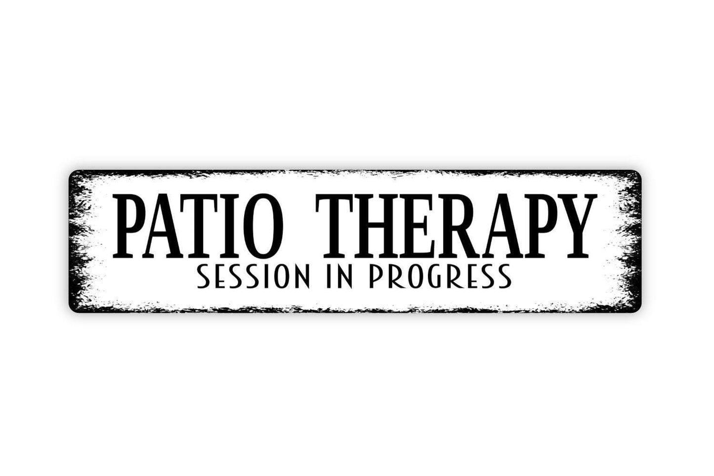 Patio Therapy Session In Progress Sign | Relaxing Porch Garden Deck Decor | Metal Sign or Vinyl Sticker for Outdoor Space