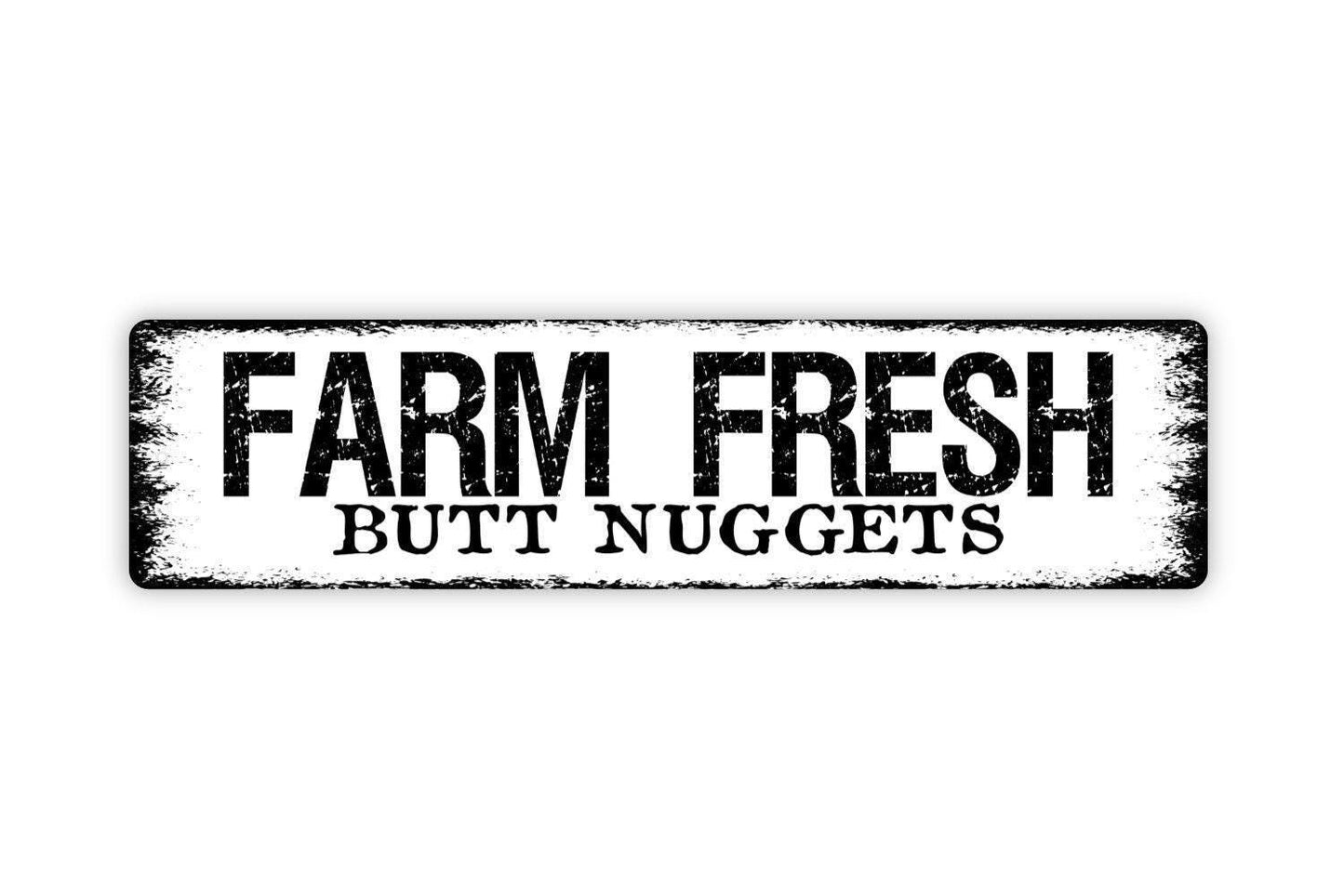 Farm Fresh Butt Nuggets Sign | Funny Chicken Coop Farmhouse Decor | Metal Sign or Vinyl Sticker for Barn Yard Hen House