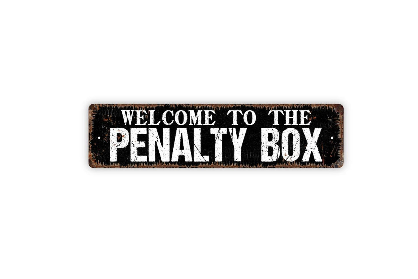 Welcome To The Penalty Box Sign - Sports Hockey Arena Player Team Coach Rustic Street Metal Sign or Door Name Plate Plaque Indoor Or Outdoor