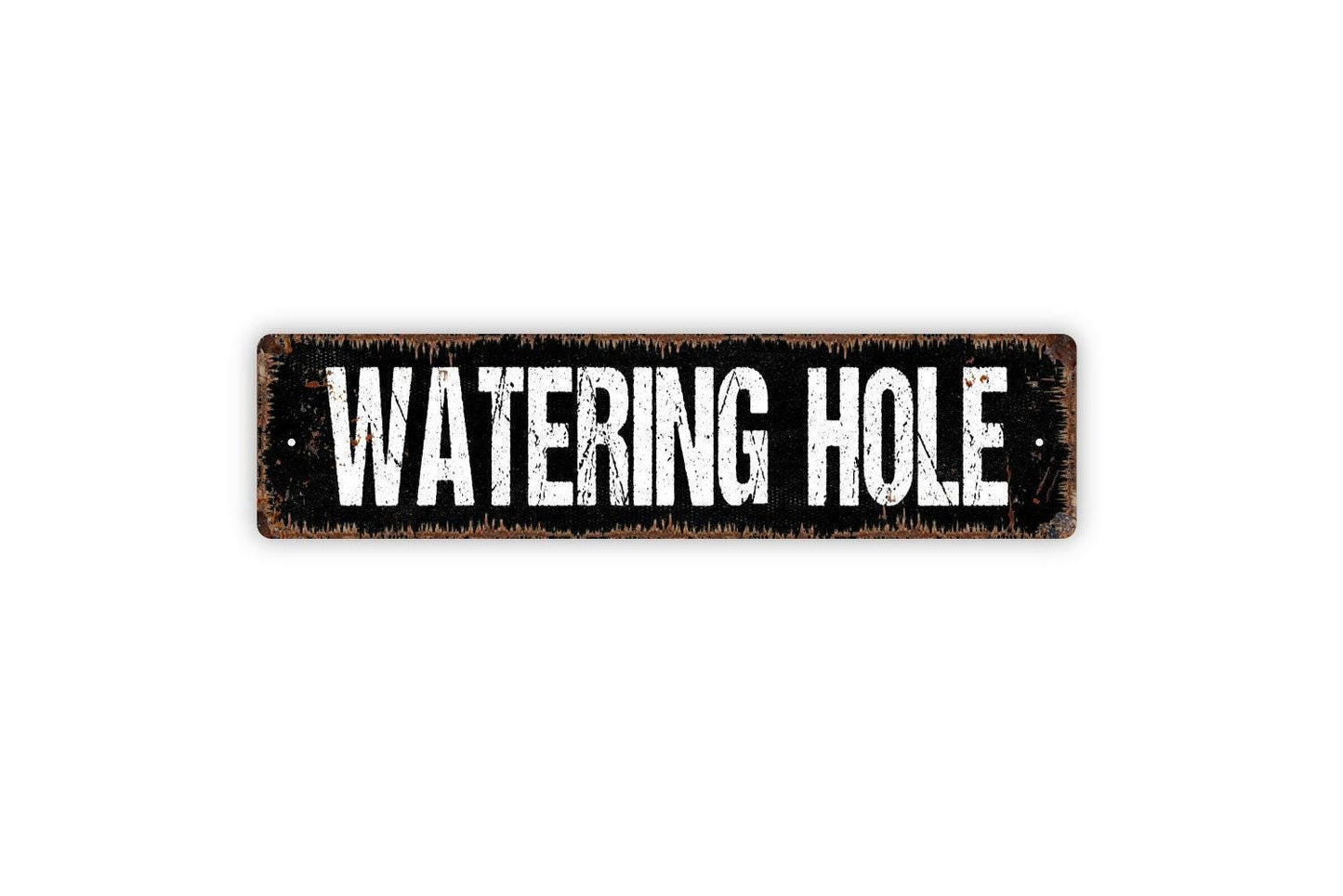 Watering Hole Sign - Bar Pub Brewery Vinyl Sticker Or Metal Street Sign or Door Name Plate Plaque