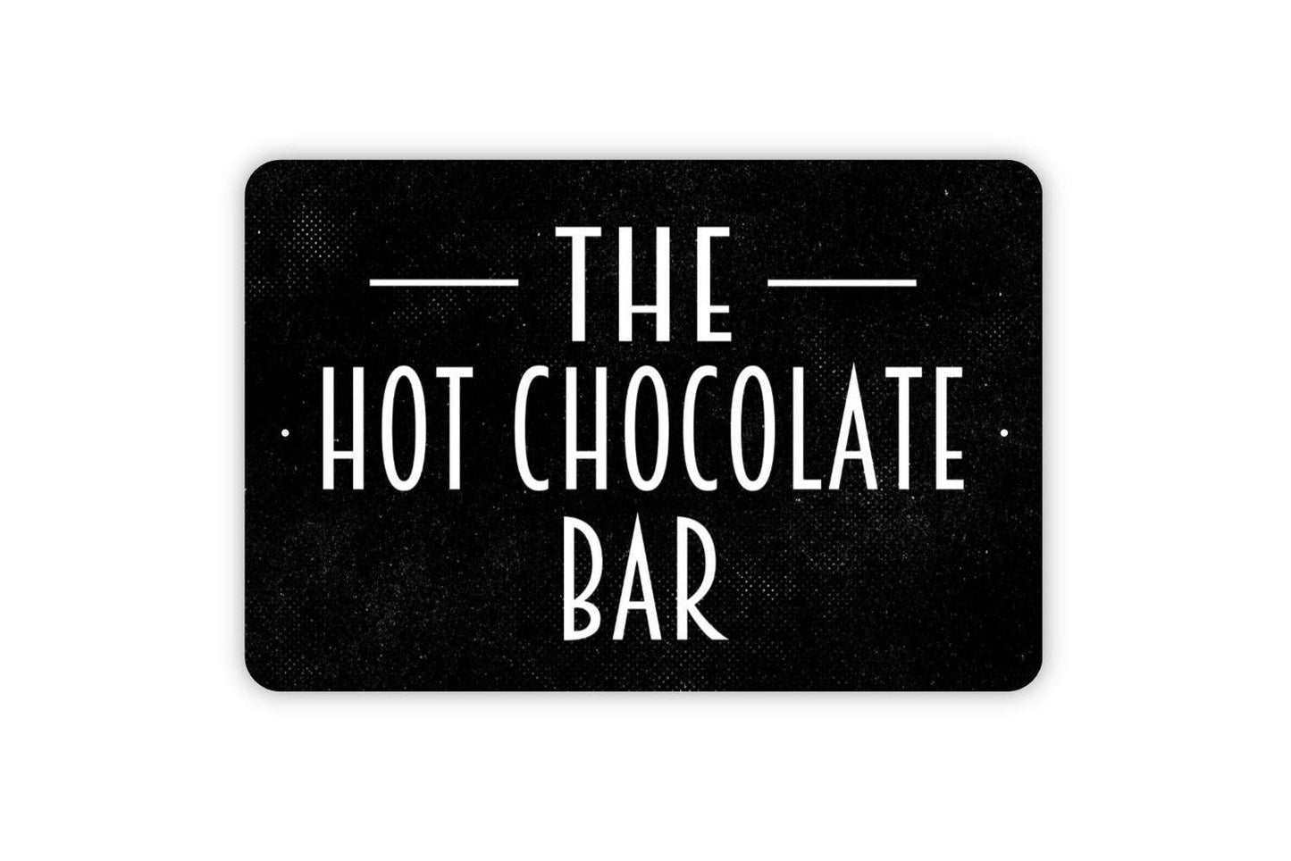 The Hot Chocolate Bar Sign | Rustic Winter Kitchen Wall Decor | Cozy Farmhouse Holiday Cocoa Station Wall Art | Metal Sign or Vinyl Sticker