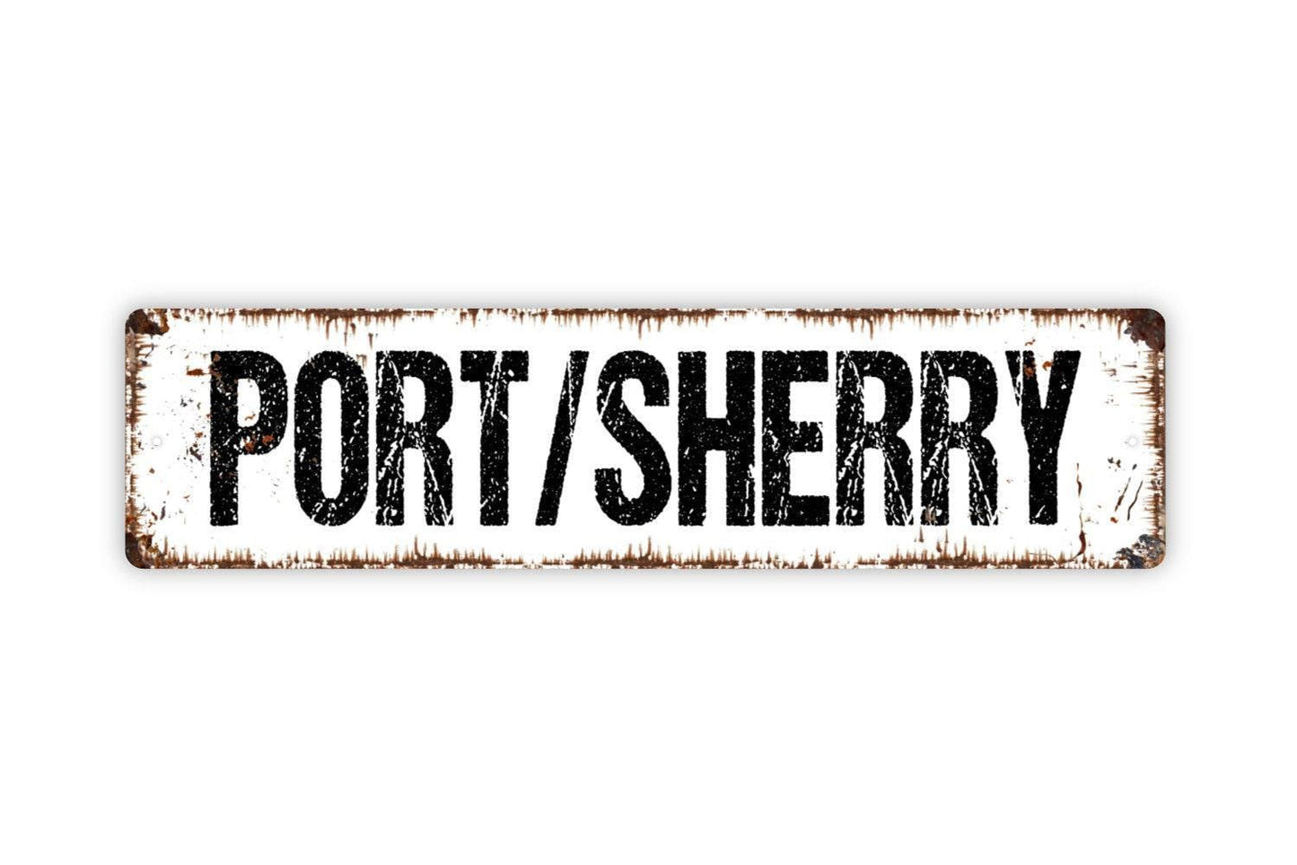 Port / Sherry Sign - Wine Winery Vinyl Sticker Or Street Metal Sign or Door Name Plate Plaque