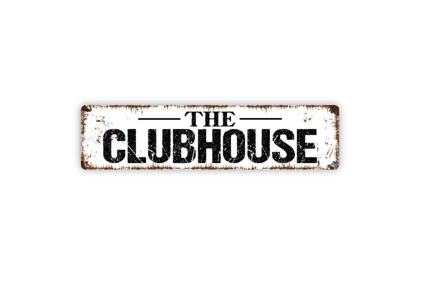 The Clubhouse Sign - Vinyl Sticker Or Street Metal Sign or Door Name Plate Plaque