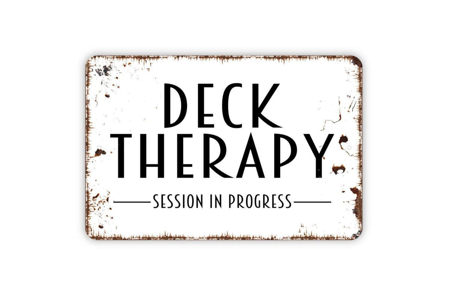 Deck Therapy Session In Progress Sign - Metal Indoor or Outdoor Wall Art