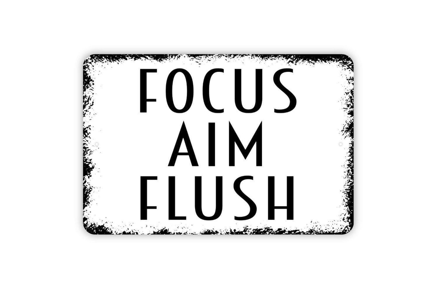 Focus Aim Flush Sign - Bathroom Restroom Funny Metal Wall Art