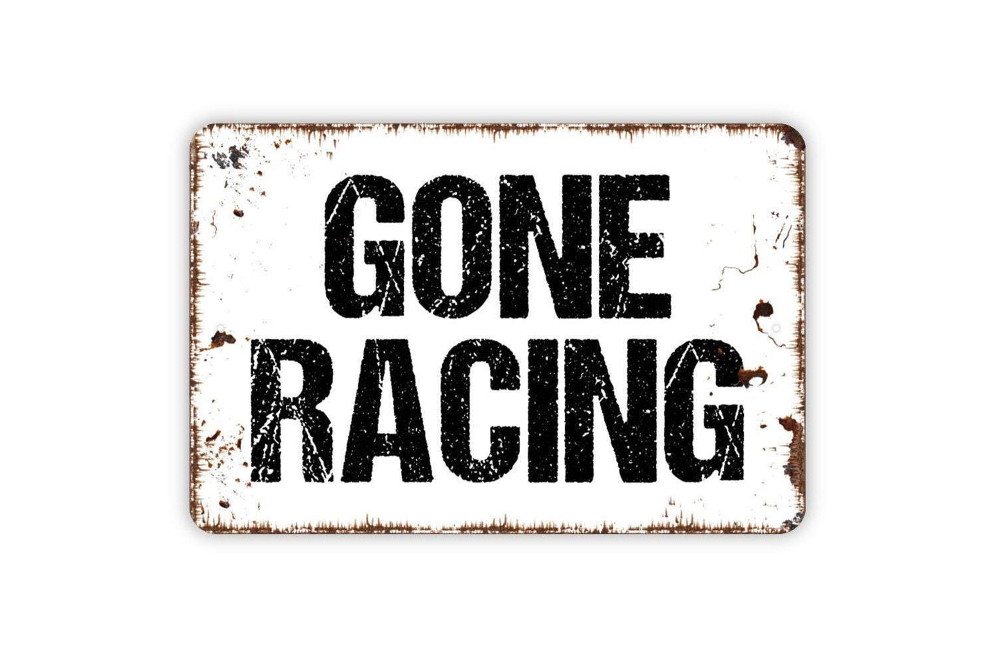 Gone Racing Sign - Metal Wall Art - Indoor or Outdoor