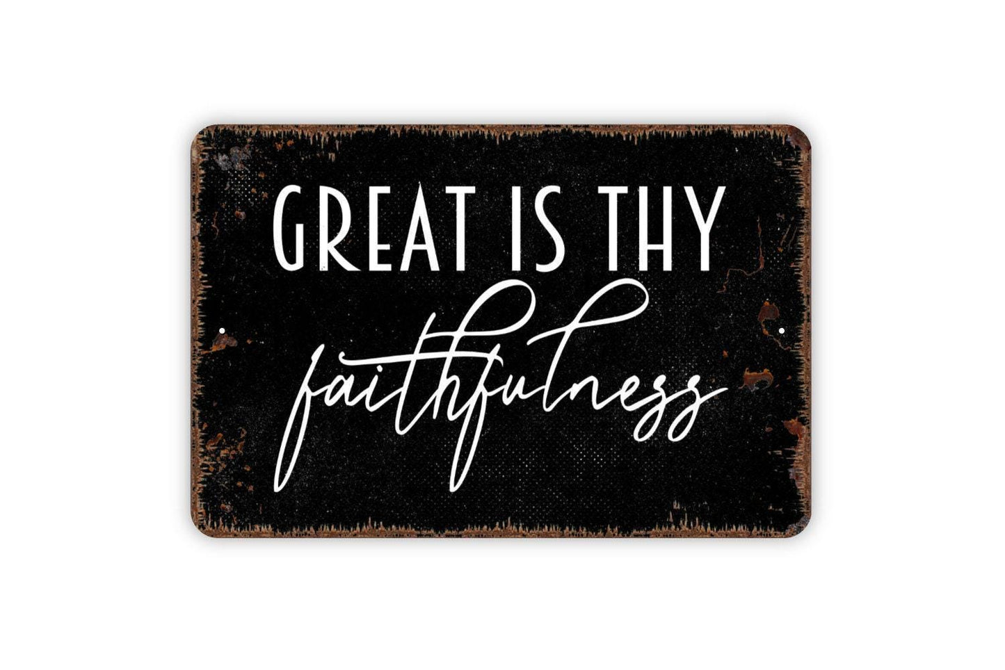 Great Is Thy Faithfulness Sign - Christian Metal Indoor or Outdoor Wall Art