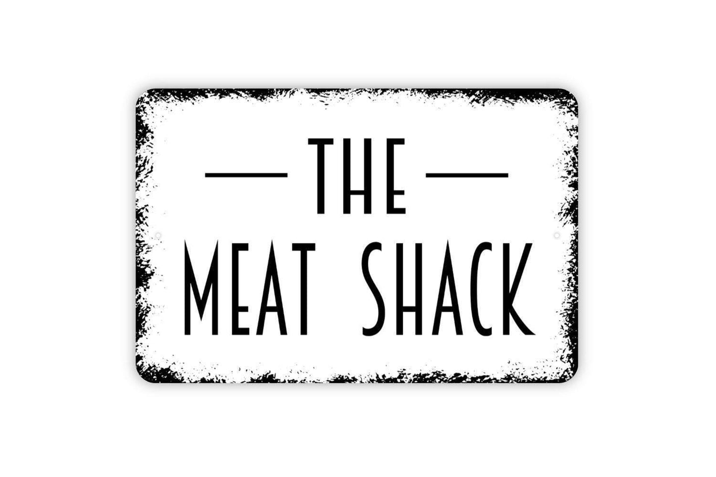 The Meat Shack Sign - Metal Wall Art - Indoor or Outdoor