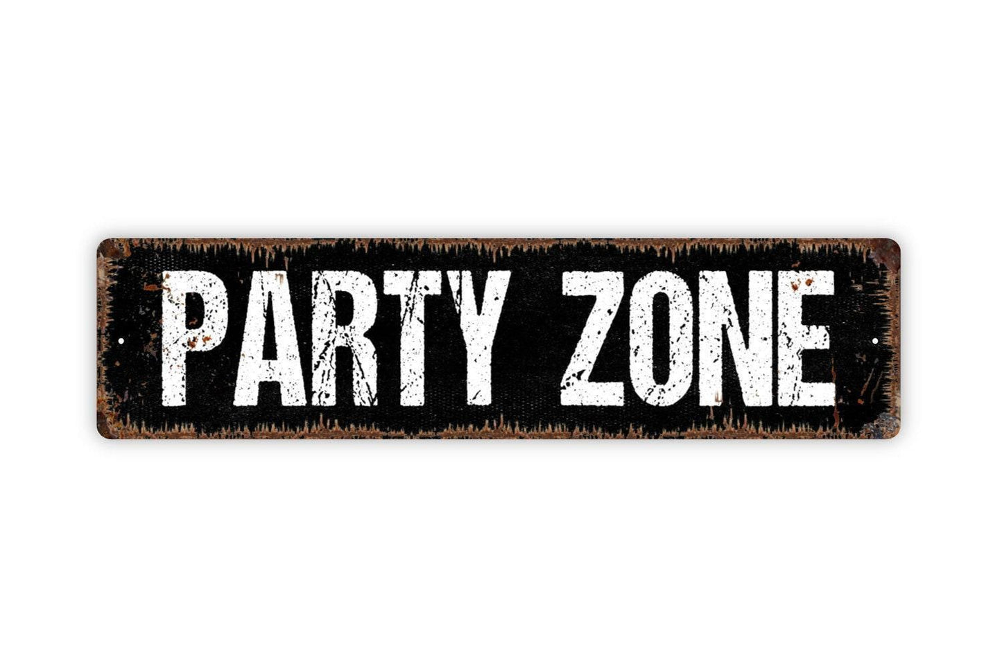 Party Zone Sign - Vinyl Sticker Or Street Metal Sign or Door Name Plate Plaque