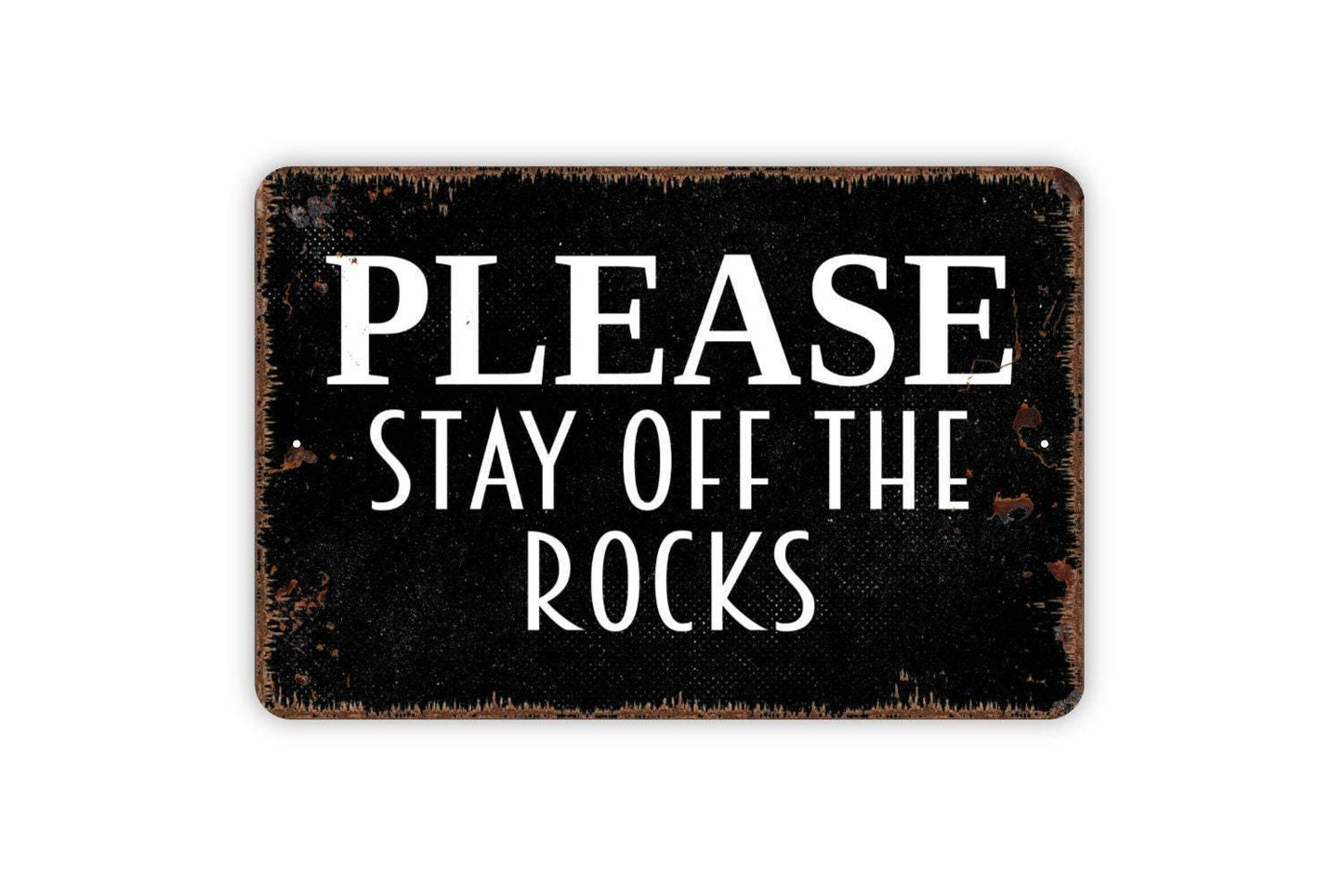 Please Stay Off The Rocks Sign – Beach Lake River Pond Safety Notice – Rustic Property Water Warning Sign – Metal Sign or Sticker