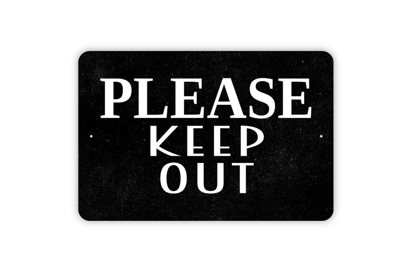 Please Keep Out Sign - Private Property No Trespassing Metal Wall Art - Indoor or Outdoor
