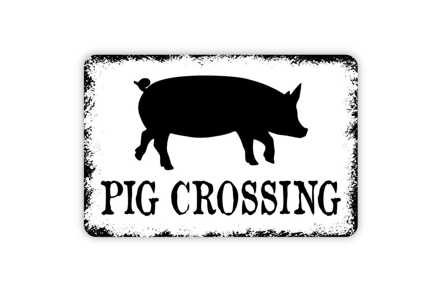 Pig Crossing Sign - Swine Hog Farm Metal Indoor or Outdoor Wall Art