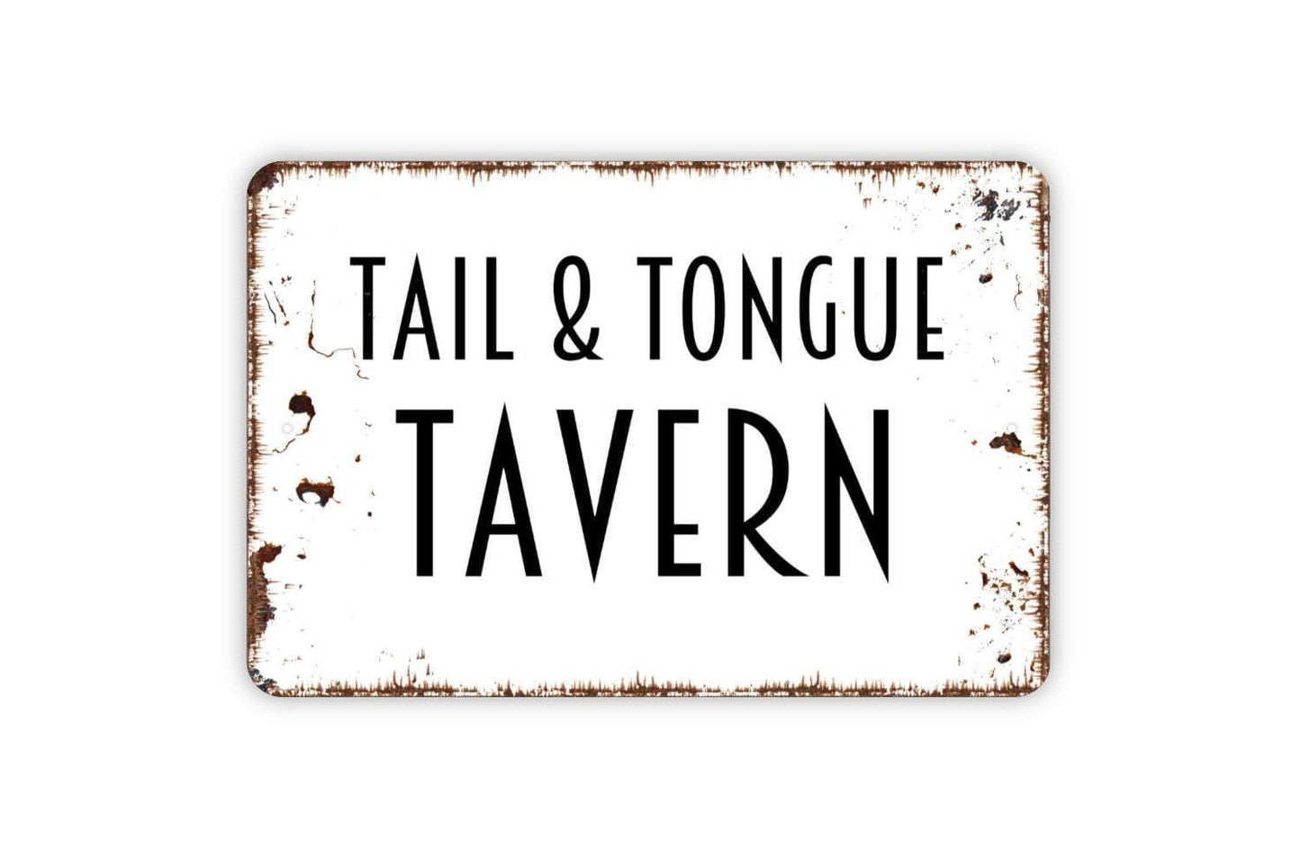 Tail And Tongue Tavern Sign Metal or Vinyl Sticker | Funny Dog Bar Sign | Rustic Pub Decor | Man Cave Wall Art | Dog Lover Gift Sticker