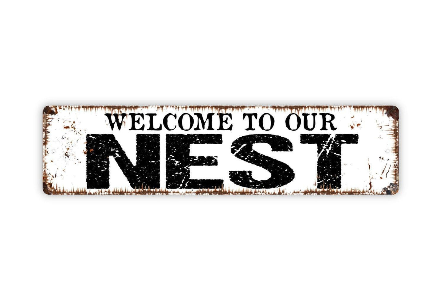 Welcome To Our Nest Sign - Vinyl Sticker Or Metal Street Sign or Door Name Plate Plaque