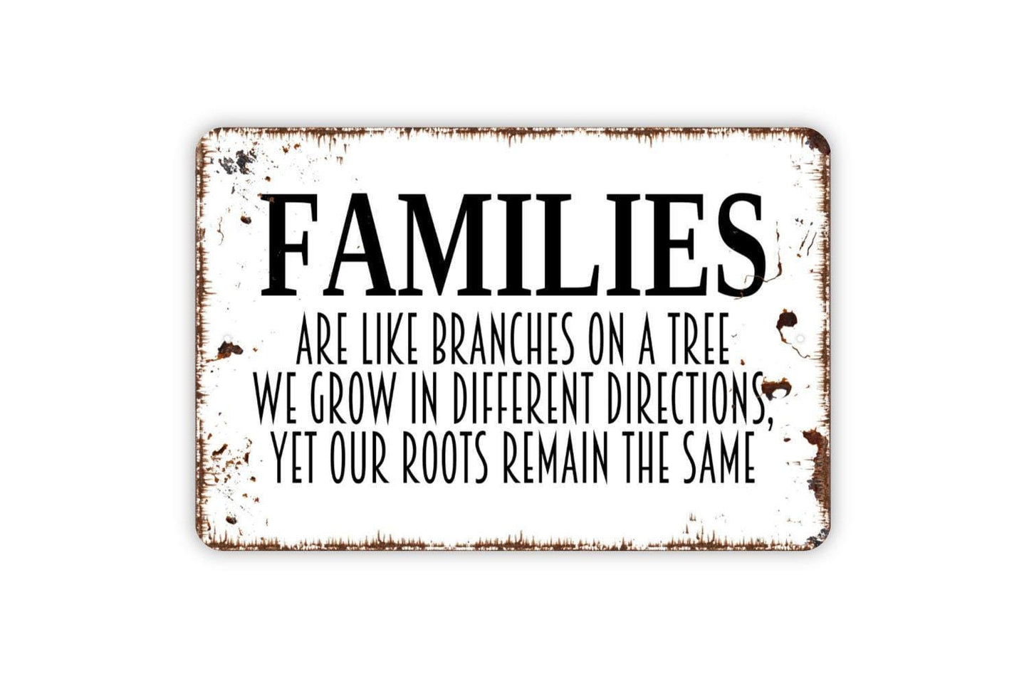 Families Are Like Branches On A Tree Sign - Affirmation Metal Wall Art - Indoor or Outdoor
