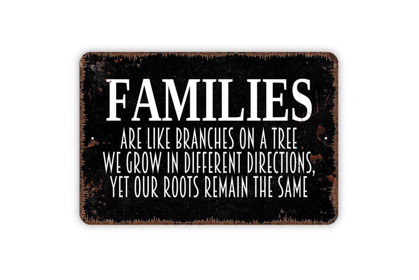 Families Are Like Branches On A Tree Sign - Affirmation Metal Wall Art - Indoor or Outdoor