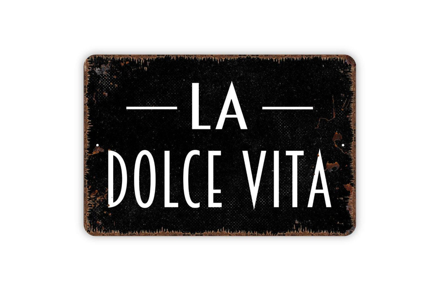 La Dolce Vita Sign Metal or Vinyl Sticker | Italian Wall Art | Rustic Kitchen Decor | Farmhouse Dining Room Sign | Country Home Wall Art