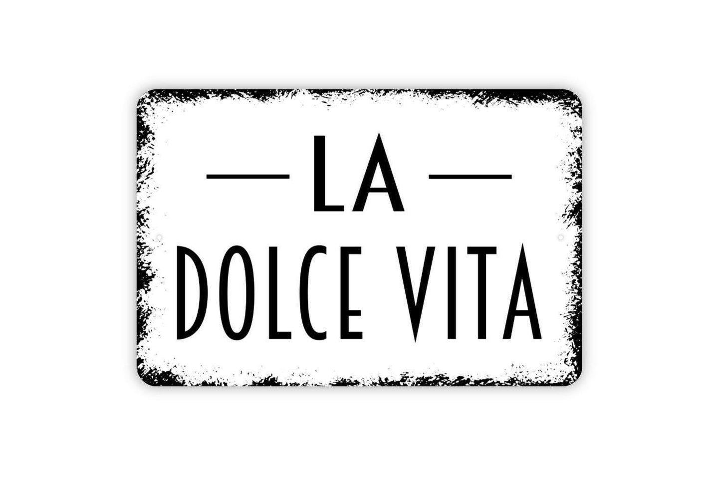 La Dolce Vita Sign Metal or Vinyl Sticker | Italian Wall Art | Rustic Kitchen Decor | Farmhouse Dining Room Sign | Country Home Wall Art