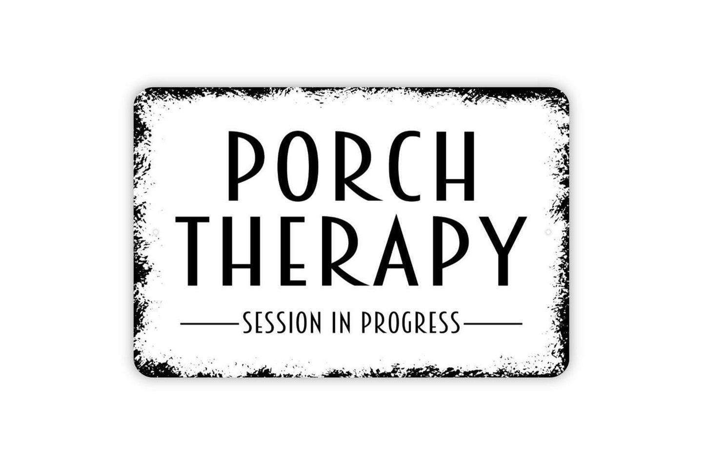 Porch Therapy Session In Progress Sign - Metal Indoor or Outdoor Wall Art