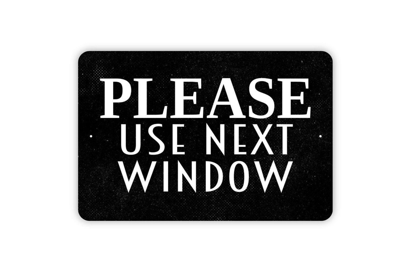 Please Use Next Window Sign - Business Restaurant Line Queue Modern Wall Art Indoor Or Outdoor