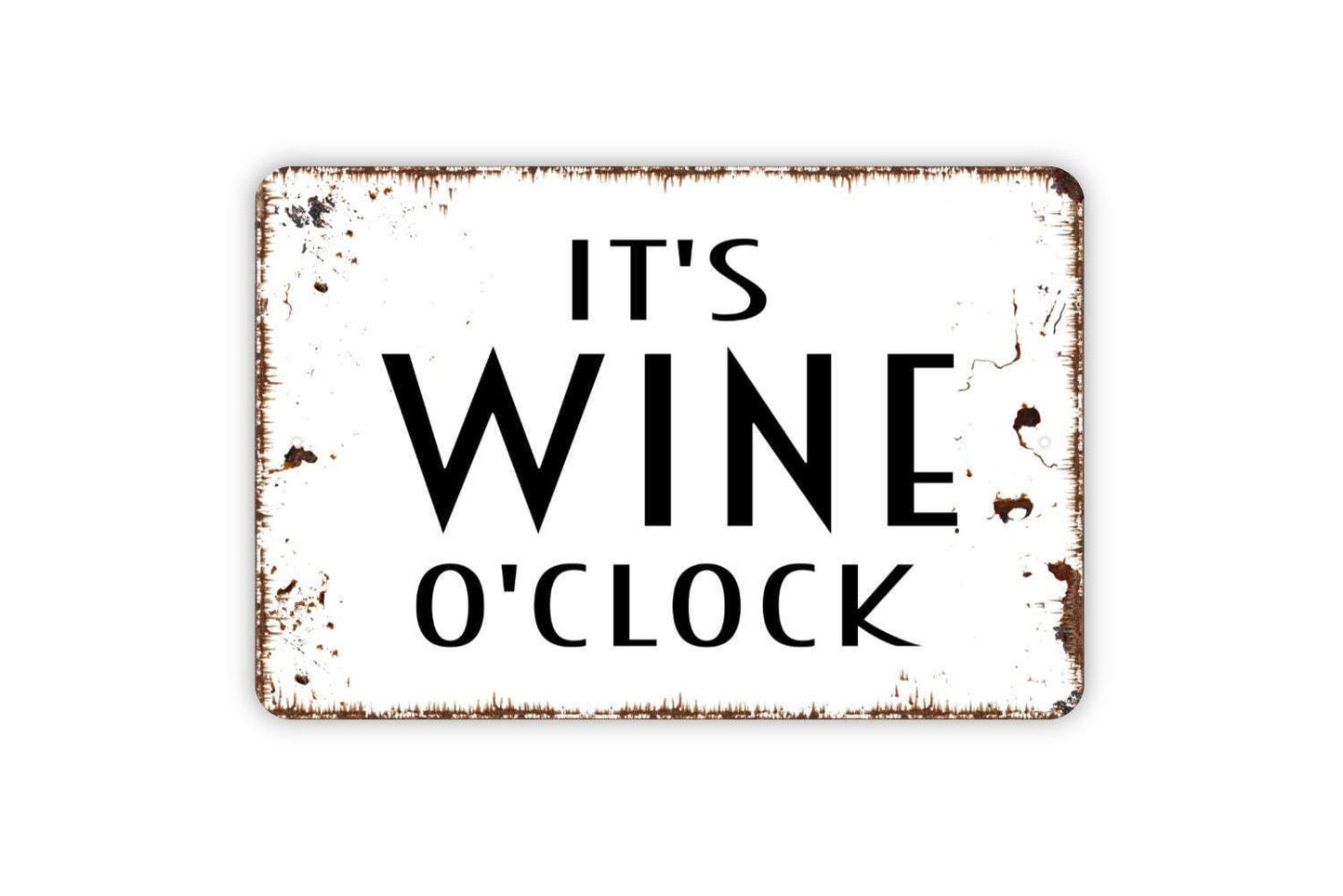 It’s Wine O’Clock Sign – Funny Wine Lover Wall Decor – Rustic Bar or Kitchen Sign – Home Wine Bar Wall Art – Metal Sign or Vinyl Sticker