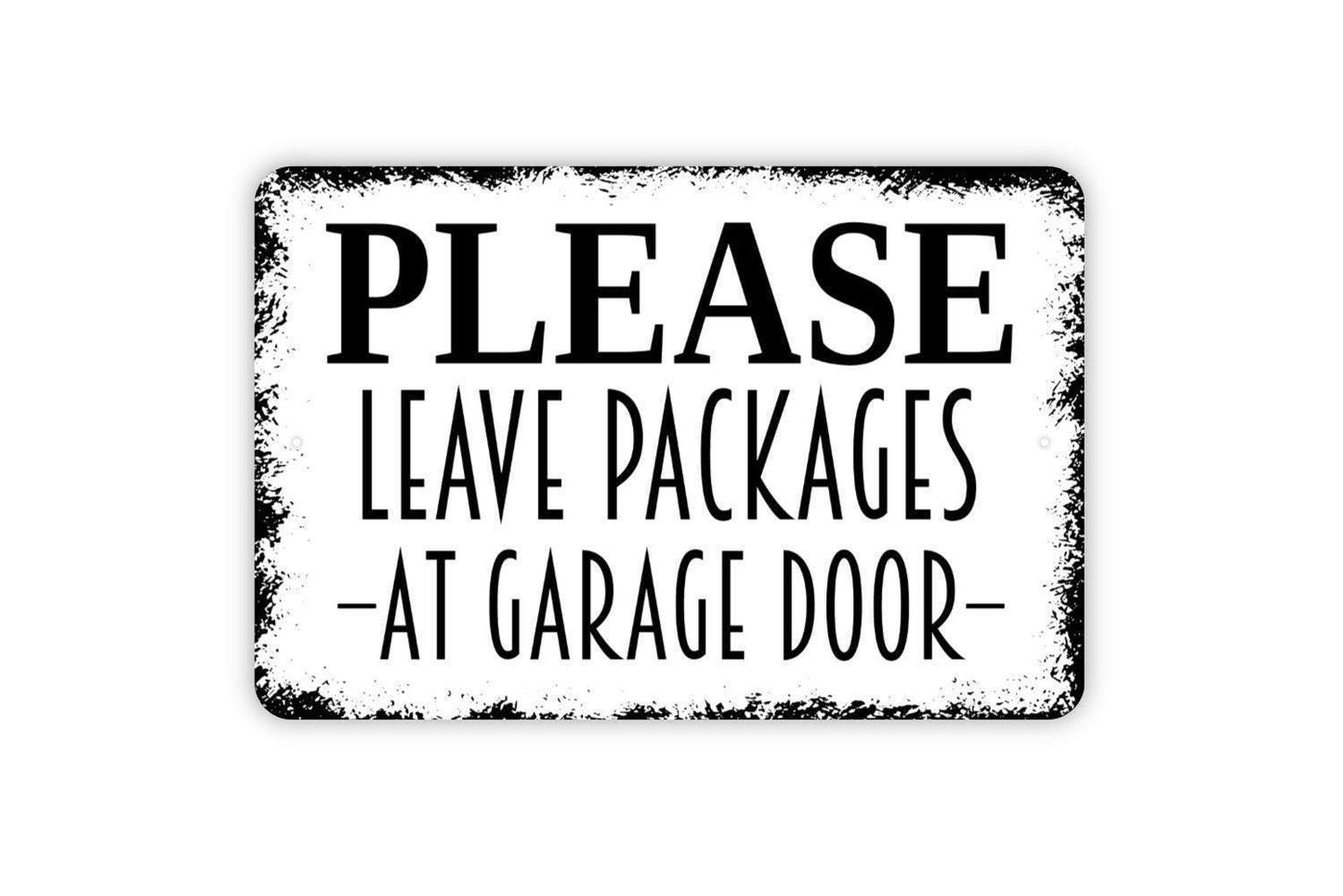 Please Leave Packages At Garage Door Sign | Rustic Delivery Wall Decor | Home or Business Sign | Custom Metal Sign or Vinyl Sticker