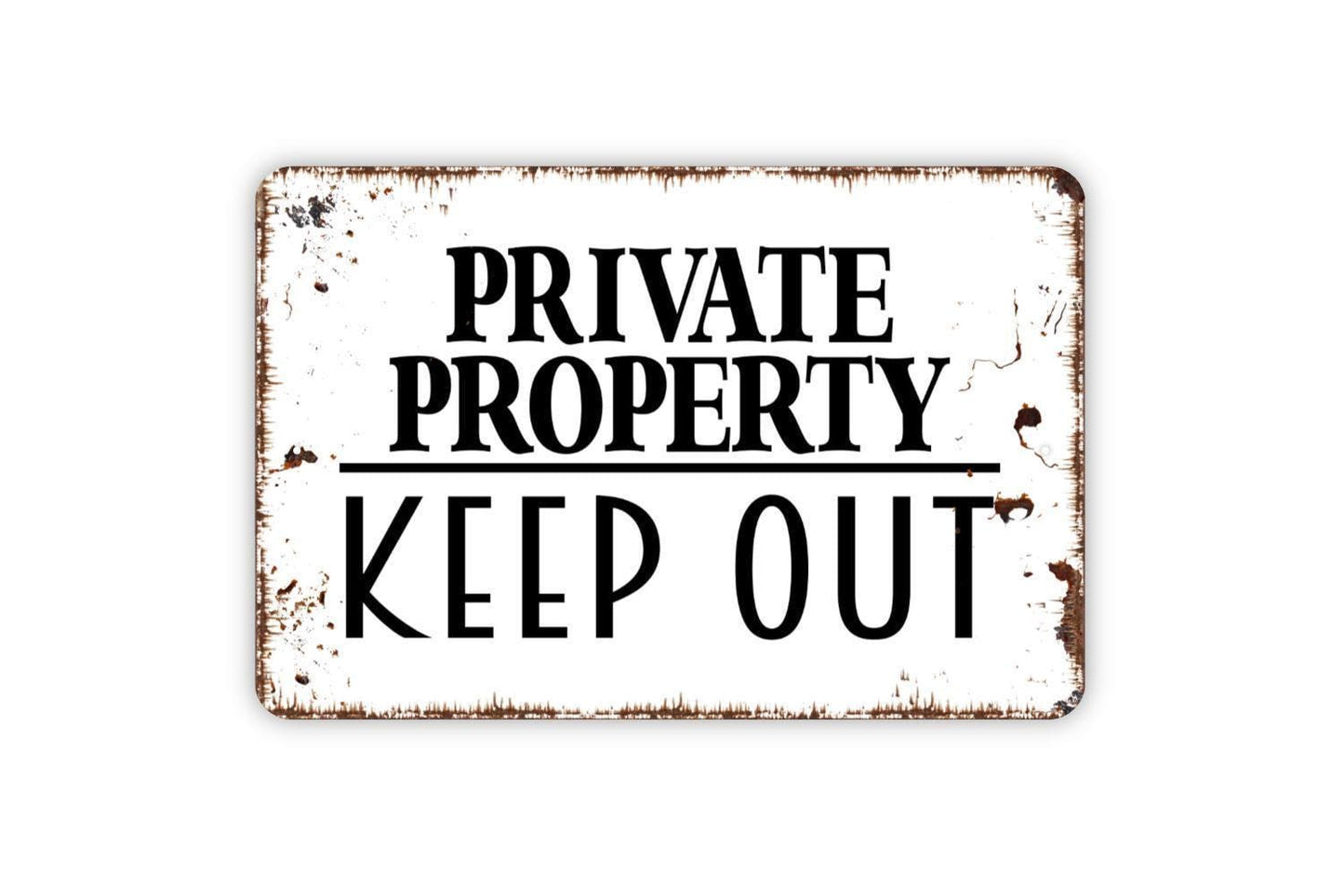 Private Property Keep Out Sign - Indoor Or Outdoor Caution Notice No Trespassing Warning Metal Wall Art